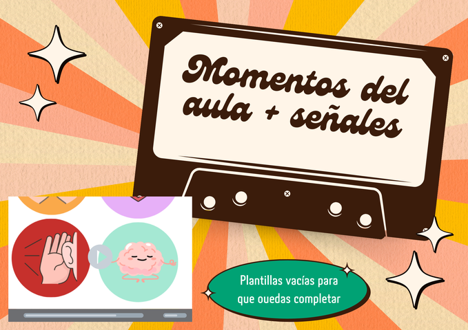 Momentos del aula + Señales