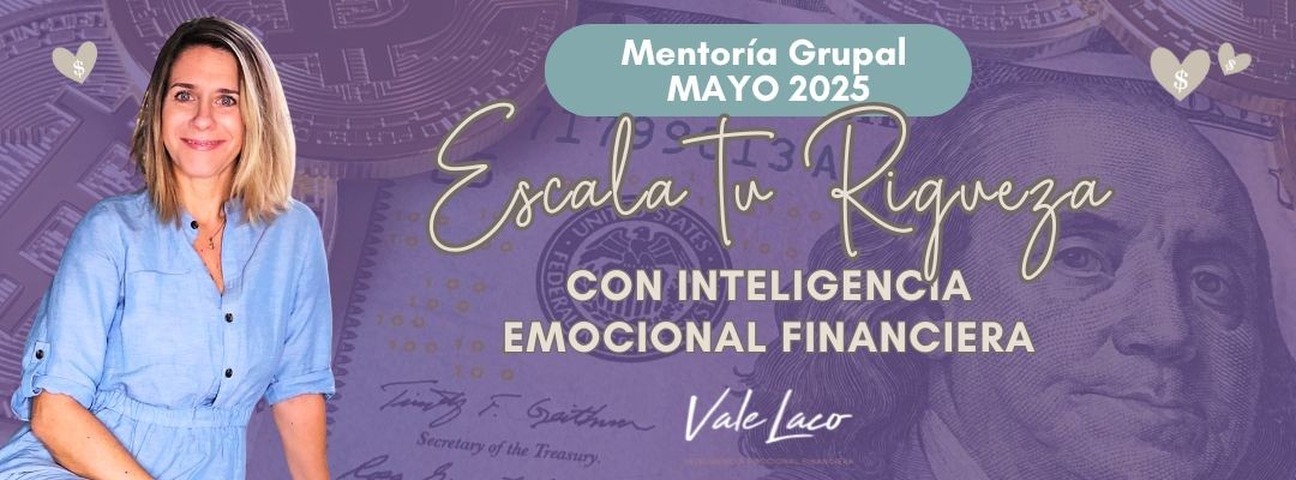 MENTORIA GRUPAL ESCALA TU RIQUEZA CON IEF - CAMADA MAYO 2025 