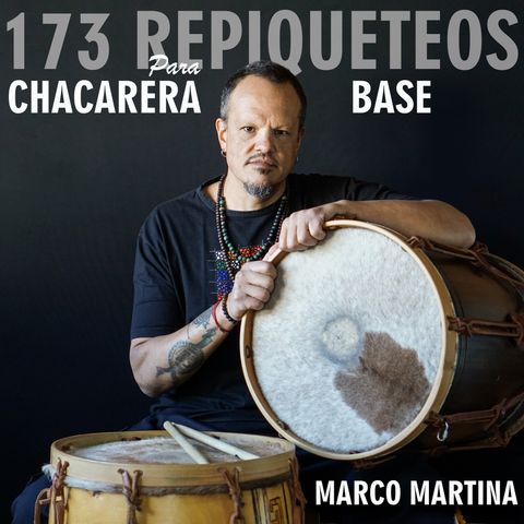 173 REPIQUETEOS PARA CHACARERA BASE (pdf/video)