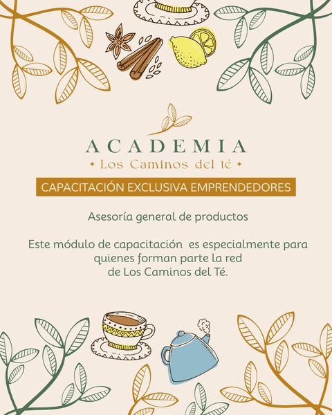 Capacitación inicial exclusiva Emprendedores Los Caminos del Té 🌱🌿
