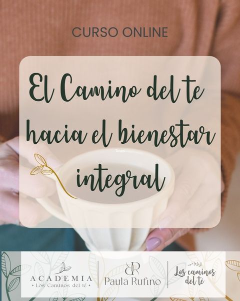 El camino del té hacia el bienestar integral