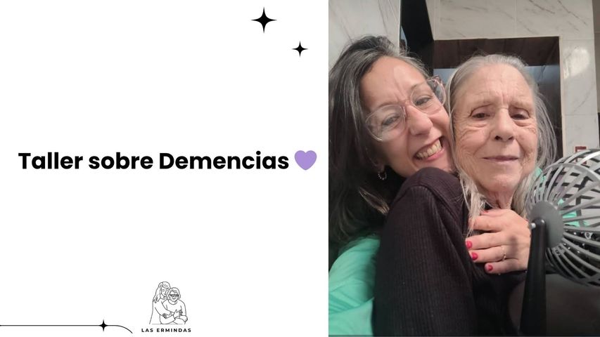 💜Taller sobre Demencias: Comprender, Acompañar y Cuidar 💜
