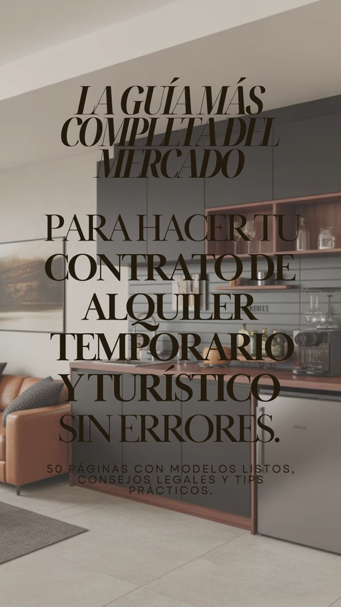 Guía Contratos de Alquiler Temporario y Turístico: 100% Legal y Seguro (Argentina)