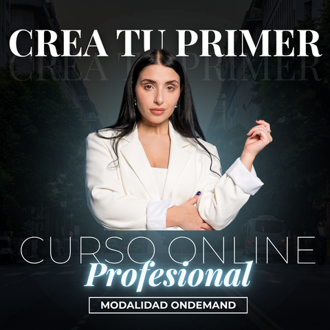 CREA TU PRIMER CURSO ONLINE PROFESIONAL