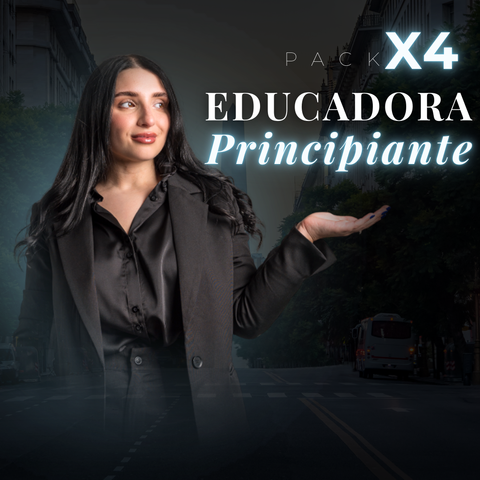 Pack X4 Educadora Digital Principiante