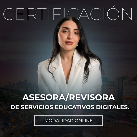 CERTIFICACIÓN ASESORA / REVISORA DE SERVICIOS EDUCATIVOS DIGITALES