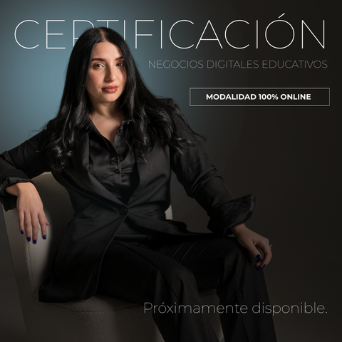 CERTIFICACIÓN EN NEGOCIOS DIGITALES EDUCATIVOS – ONLINE INTENSIVO