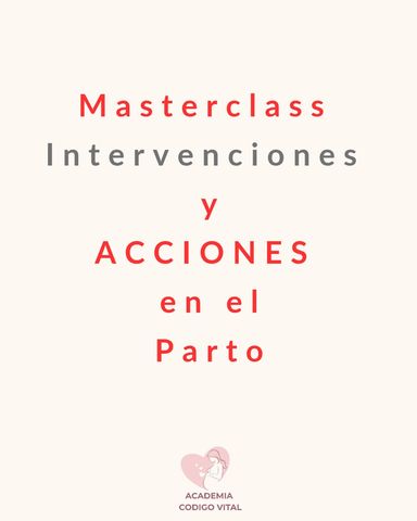 MIA: Masterclass Intervenciones y Acciones en el parto
