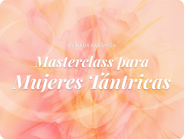Masterclass Mujer Tántrica