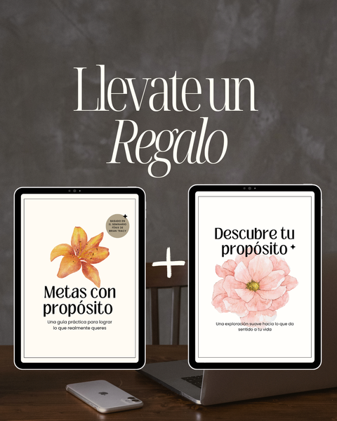 Metas con propósito + Descubre tu propósito