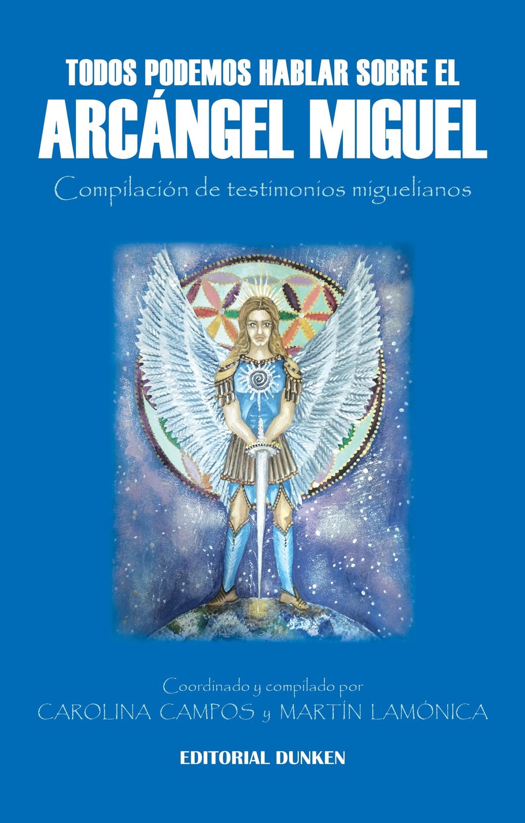 Libro Todos Podemos Hablar Sobre El Arcángel Miguel - Escuela de Luz