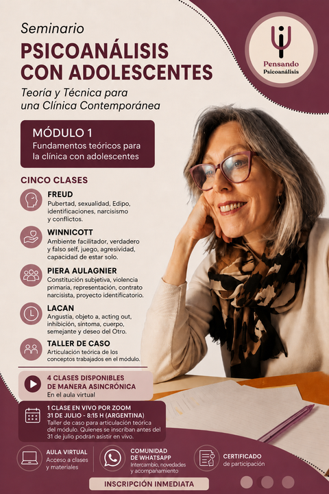 Psicoanálisis con adolescentes. Teoría y técnica para una clínica contemporánea. Módulo 1: Fundamentos teóricos para la clínica con adolescentes