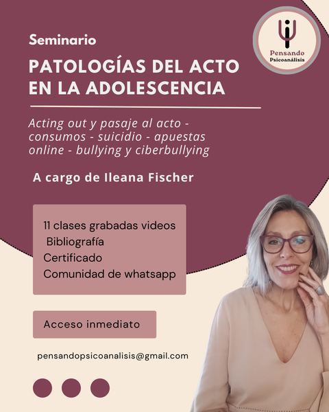 Patologías del acto en la adolescencia (suicidio, bullying, ciberbullying, CSA, apuestas, consumos y violencias)