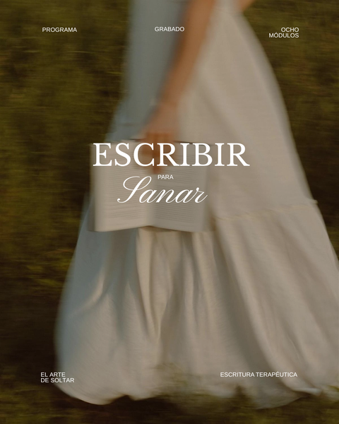 Escribir para Sanar: el arte de soltar