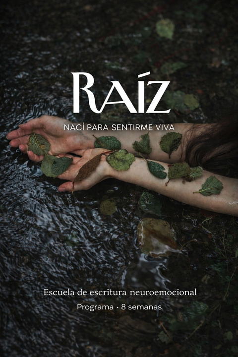 Raíz: Nací para sentirme viva