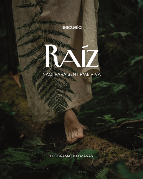 Raíz: Nací para sentirme viva