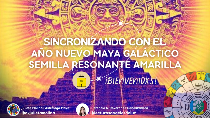 Sincronizando con el Año Nuevo Maya Galáctico: Semilla Resonante