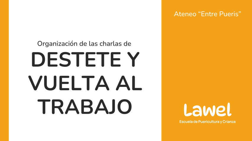 Pack Organización de Charlas sobre Destete y Vuelta al trabajo - Stock de leche