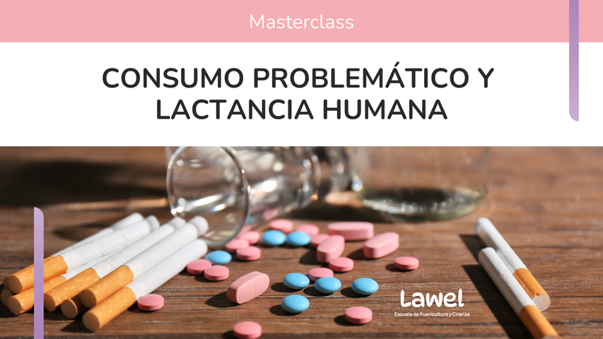 Consumo problemático y Lactancia humana