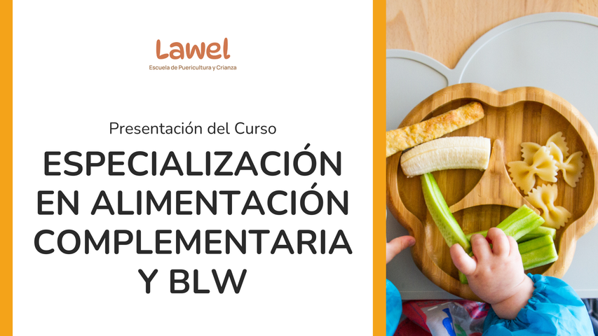 Presentación Especialización en Alimentación Complementaria y BLW
