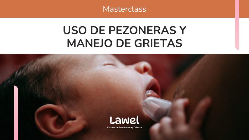 Uso de pezoneras y manejo de grietas