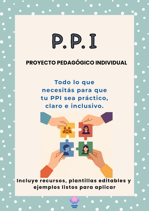 PPI (Proyecto Pedagógico Individual) Práctico, claro e inclusivo