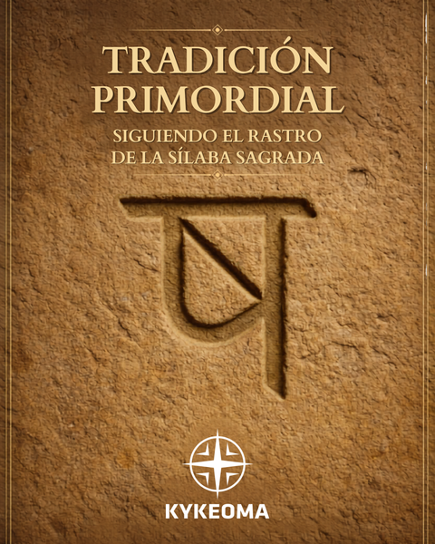 Tradición Primordial: siguiendo el rastro de la Sílaba Sagrada