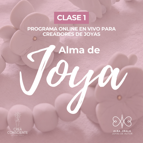 Clase 1 Alma de Joya ®