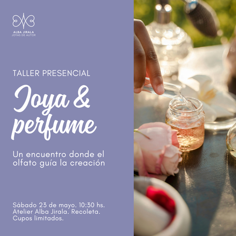 Taller Joya & Perfume: Un encuentro donde el olfato guía la creación