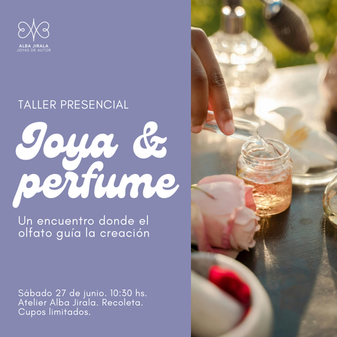 Taller Joya & Perfume: Un encuentro donde el olfato guía la creación