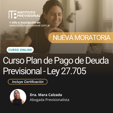 Curso Plan de Pago de Deuda Previsional - Ley 27.705