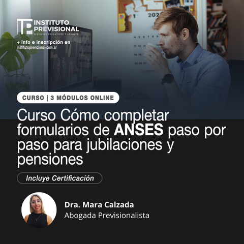 Curso Cómo completar formularios de ANSES paso por paso para jubilaciones y pensiones