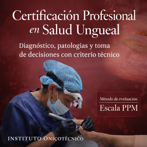 CERTIFICACION INTERNACIONAL EN SALUD Y ENFERMEDADES UNGUEALES
