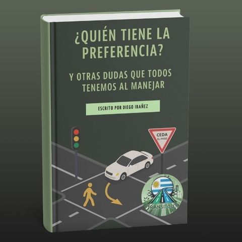 ¿Quién tiene la preferencia? el tránsito explicado como te lo diria un amigo