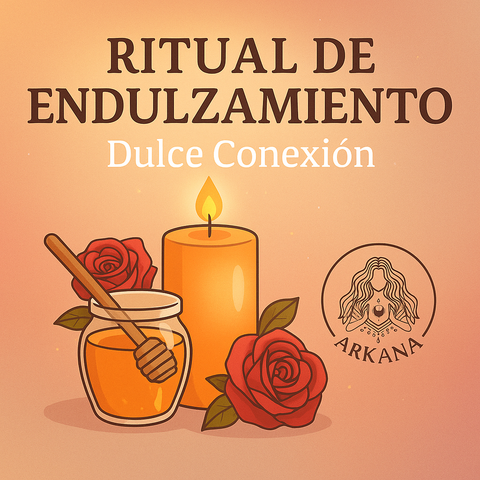 Ritual de Endulzamiento