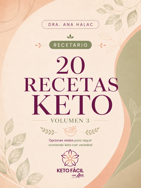 RECETARIO 20 RECETAS KETO ESTRICTA (Vol.3)