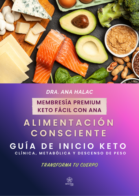 GUIA INICIO KETO (CLÍNICA, METABÓLICA Y DESCENSO DE PESO) MEMBRESIA PREMIUM