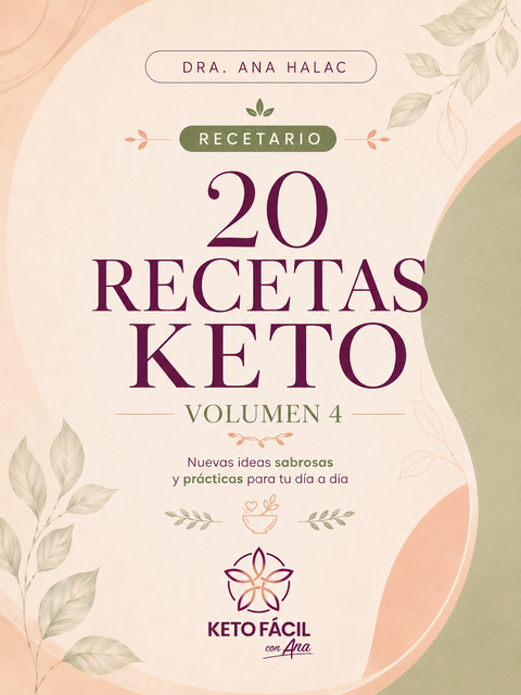 RECETARIO 20 RECETAS KETO ESTRICTA (Vol. 4)