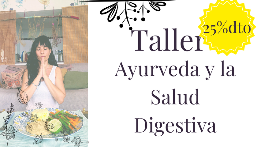 Taller Ayurveda y la Salud Digestiva