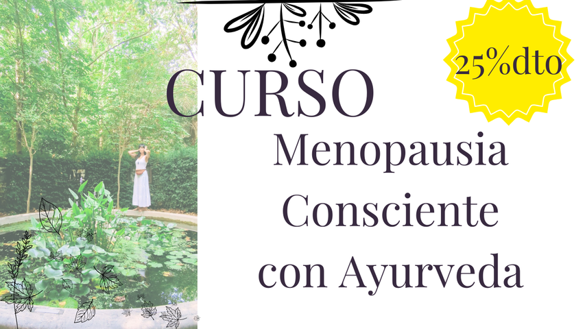Curso- Programa Menopausia Consciente con Ayurveda