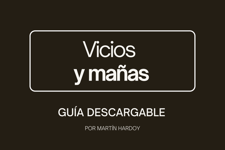 VICIOS Y MAÑAS: Guía descargable