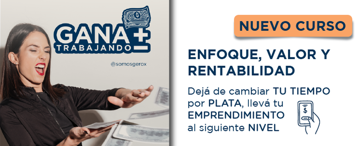 GANÁ MÁS TRABAJANDO MENOS