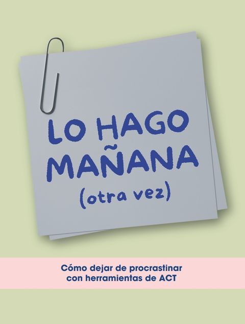 Lo hago mañana (otra vez)