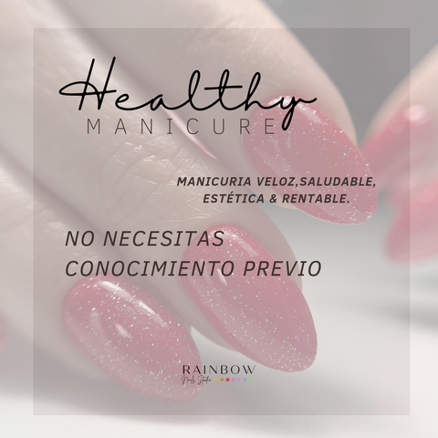 Healthy Manicure. Manicuría Saludable.