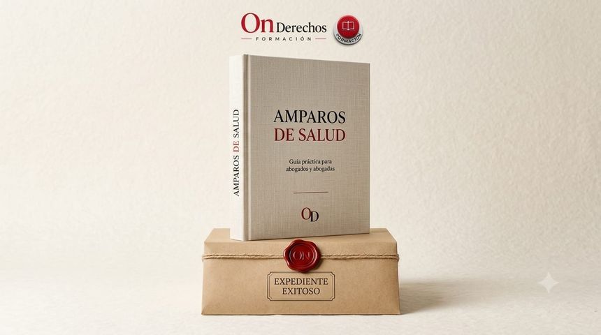 AMPARO DE SALUD + IA -GUIA PRACTICA PARA LITIGAR CON ESTRATEGIA