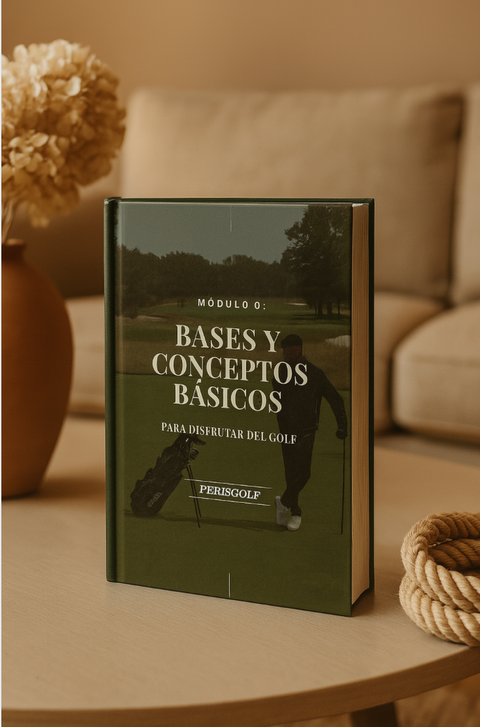 Módulo 0: Bases Y Conceptos Básicos Para Disfrutar Del Golf