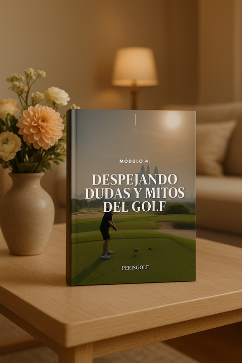 Módulo 4: Despejando Dudas Y Mitos Del Golf