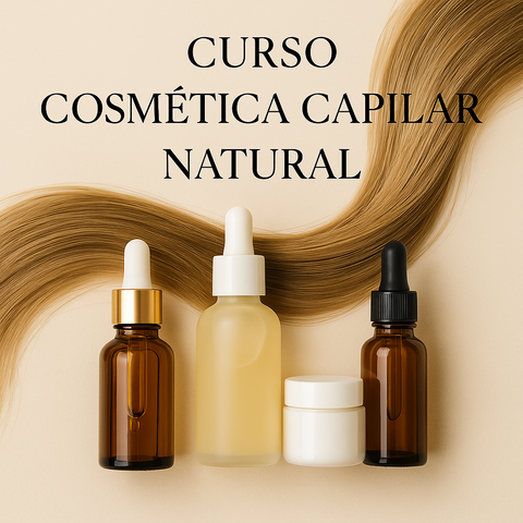 CURSO COSMÉTICA NATURAL CAPILAR