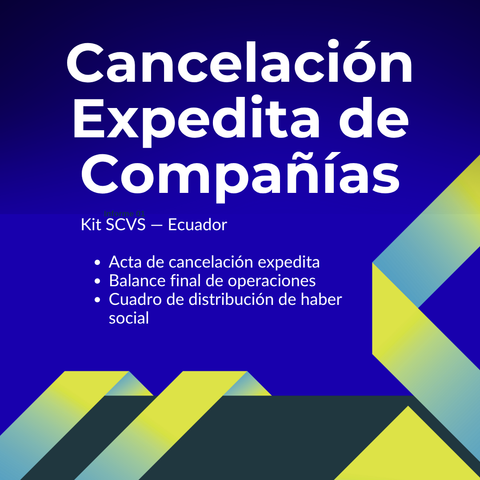 Cancelación Expedita de Compañías: Kit SCVS