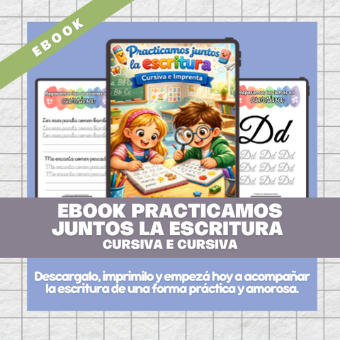 Ebook Practicamos Juntos La Escritura - Cursiva e Imprenta + 4 bonus!